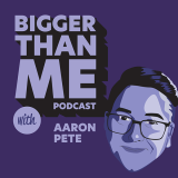 bigger-than-me-podcast